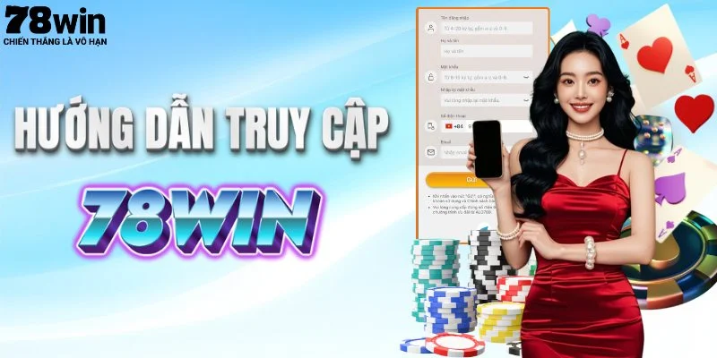Các bước hướng dẫn truy cập nhà cái